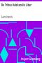 [Gutenberg 38708] • De Tribus Habitaculis Liber